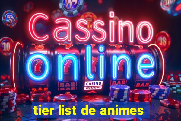 tier list de animes